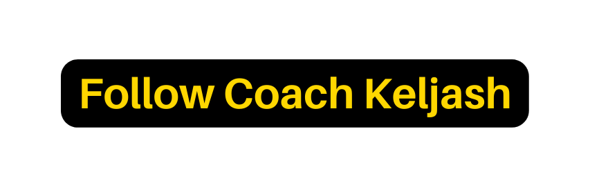 Follow Coach Keljash